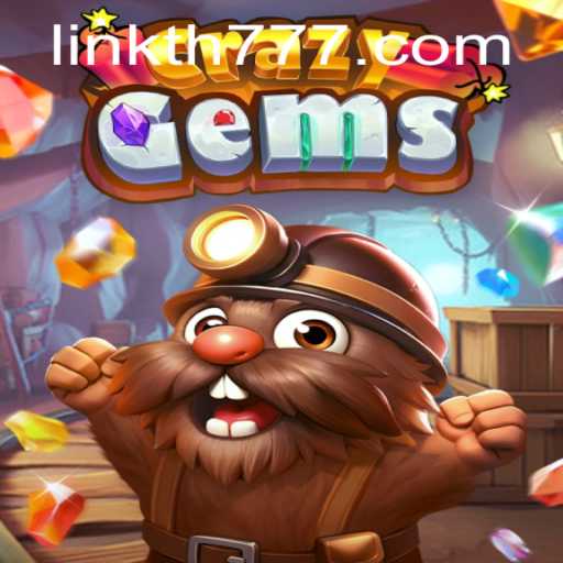 Unveiling CrazyGems: A Thrilling Adventure with the Keyword TH777